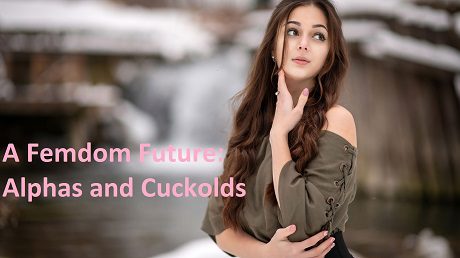 女权的未来:字母和绿帽/A Femdom Future(v0.8)